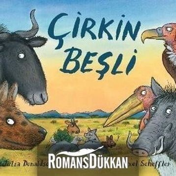 Çirkin Beşli - Julia Donaldson