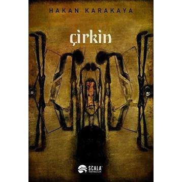Çirkin / Hakan Karakaya