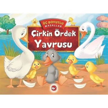 Çirkin Ördek Yavrusu - Üç Boyutlu Masallar - kollektif