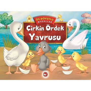 Çirkin Ördek Yavrusu - Üç Boyutlu Masallar - kollektif