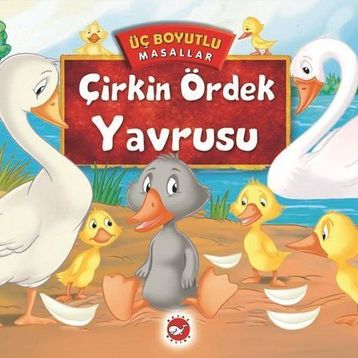 Çirkin Ördek Yavrusu - Üç Boyutlu Masallar - kollektif