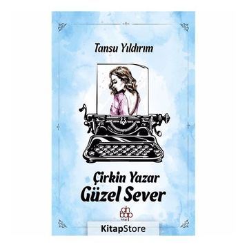 Çirkin Yazar Güzel Sever - Tansu Yıldırım