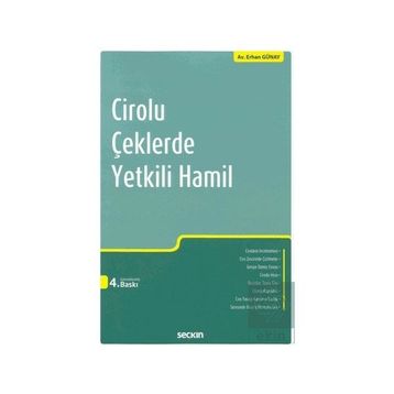 Cirolu Çeklerde Yetkili Hamil - Erhan Günay