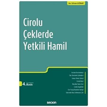 Cirolu Çeklerde Yetkili Hamil - Erhan Günay