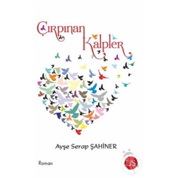 Çırpınan Kalpler - Ayşe Serap Şahiner