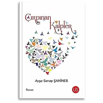 Çırpınan Kalpler - Ayşe Serap Şahiner