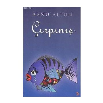 ÇIRPINIŞ - BANU ALTUN