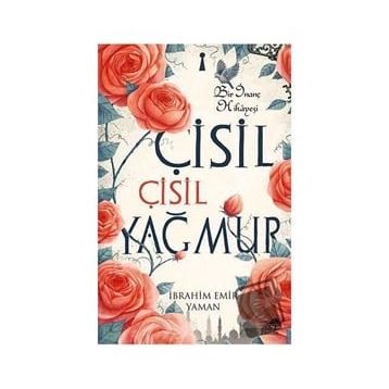 Çisil Çisil Yağmur - İbrahim Emir Yaman