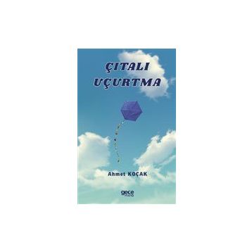 Çıtalı Uçurtma - Ahmet Koçak