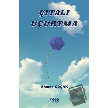 Çıtalı Uçurtma - Ahmet Koçak