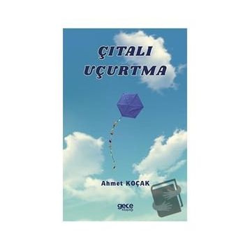 Çıtalı Uçurtma - Ahmet Koçak