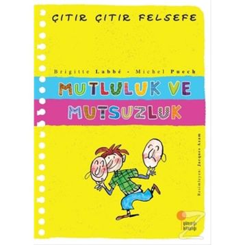 Çıtır Çıtır Felsefe 12 Mutluluk ve Mutsuzluk - Brigitte Labbe