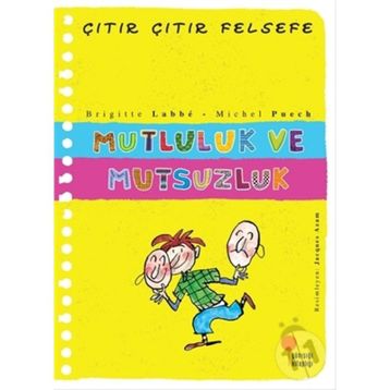 Çıtır Çıtır Felsefe 12 Mutluluk ve Mutsuzluk - Brigitte Labbe