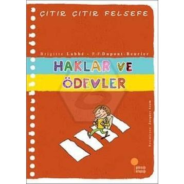 Çıtır Çıtır Felsefe 15 Haklar ve Ödevler - Brigitte Labbé