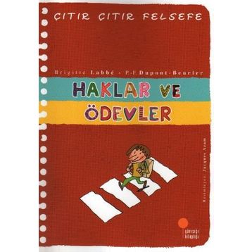Çıtır Çıtır Felsefe 15 Haklar ve Ödevler - Brigitte Labbé