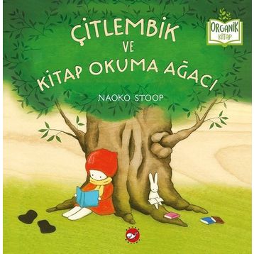 Çitlembik Ve Kitap Okuma Ağacı - Naoko Stoop
