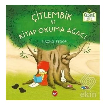 Çitlembik Ve Kitap Okuma Ağacı - Naoko Stoop