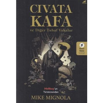 Cıvata Kafa ve Tuhaf Vakalar - Mike Mignola