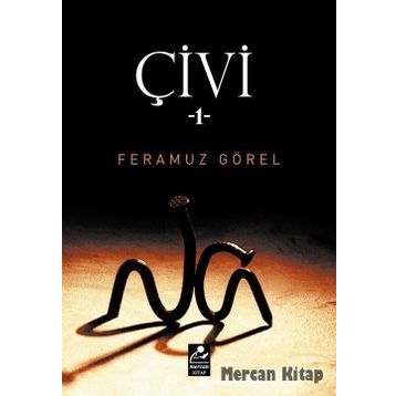 Çivi - 1 - Feramuz Görel