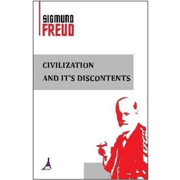 Civilization And It's Discontents - Sigmund Freud