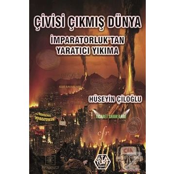 Çivisi Çıkmış Dünya - Hüseyin Çiloğlu