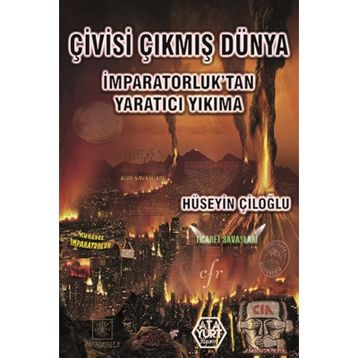 Çivisi Çıkmış Dünya Uygarlıklarımız Tükendiğinde - Amin Maalouf