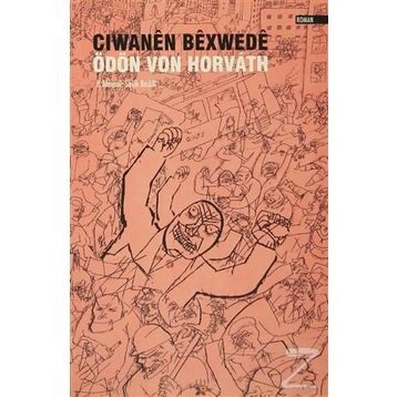 Ciwanen Bexwede - Ödön von Horváth
