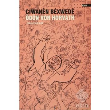Ciwanen Bexwede - Ödön von Horváth