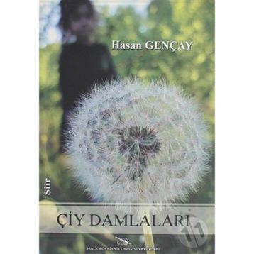 Çiy Damlaları - Hasan Gençay