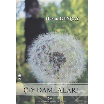 Çiy Damlaları - Hasan Gençay