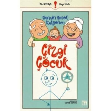 Çizgi Çocuk - Nermin Şenol Kalyoncu