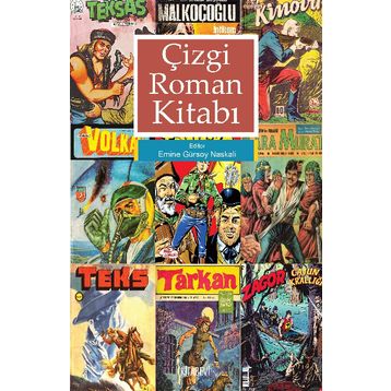 Çizgi Roman Kitabı - Emine Gürsoy Naskali
