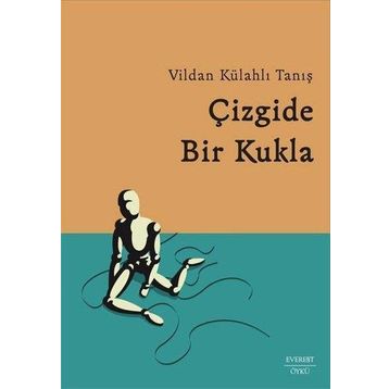 Çizgide Bir Kukla - Vildan Külahlı Tanış