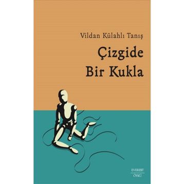 Çizgide Bir Kukla - Vildan Külahlı Tanış