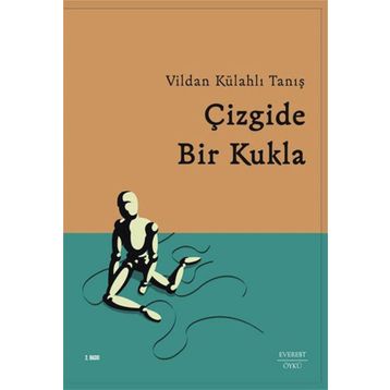 Çizgide Bir Kukla - Vildan Külahlı Tanış
