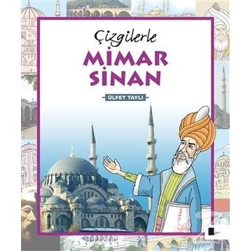 Çizgilerle Mimar Sinan - Ülfet Taylı