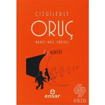 ÇİZGİLERLE ORUÇ - AHMET AKIL YAĞINLI
