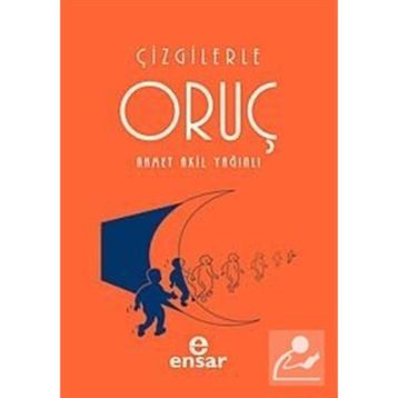 ÇİZGİLERLE ORUÇ - AHMET AKIL YAĞINLI