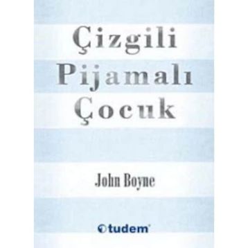 Çizgili Pijamalı Çocuk - John Boyne