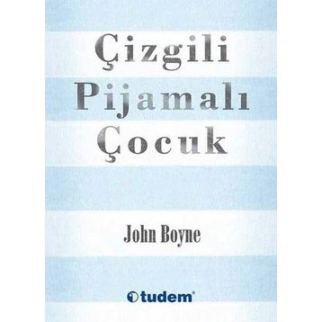 Çizgili Pijamalı Çocuk - John Boyne