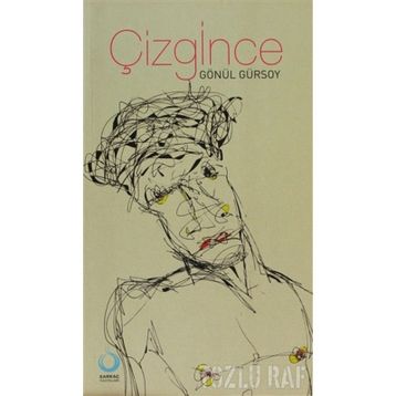 ÇİZGİNCE - GÖNÜL GÜRSOY