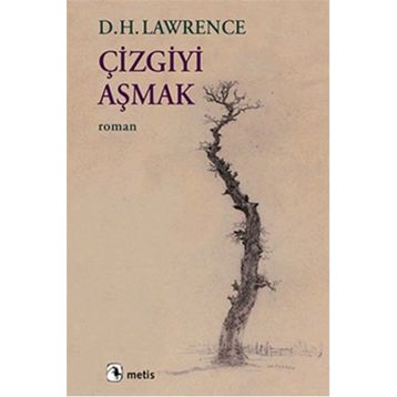 Çizgiyi Aşmak - d h lawrance