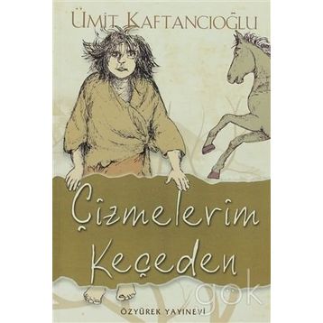 ÇİZMELERİM KEÇEDEN - ÜMİT KAFTANCIOĞLU