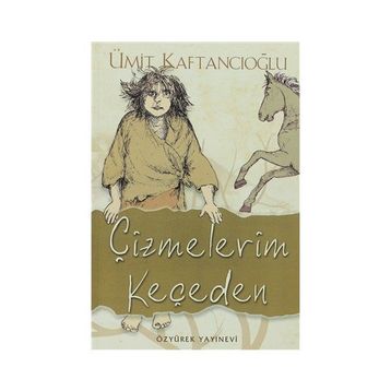 ÇİZMELERİM KEÇEDEN - ÜMİT KAFTANCIOĞLU
