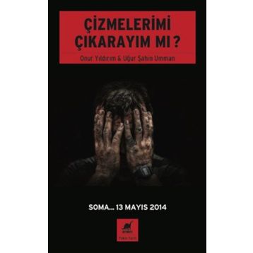Çizmelerimi Çıkarayım mı? - Onur Yıldırım