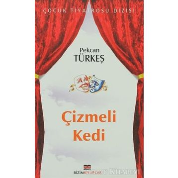 ÇİZMELİ KEDI - PEKCAN TÜRKEŞ
