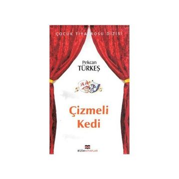 ÇİZMELİ KEDI - PEKCAN TÜRKEŞ