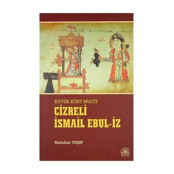 Cizreli İsmail Ebul-İz - Abdullah Yaşın
