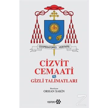 Cizvit Cemaati ve Gizli Talimatları - Orhan Sakin