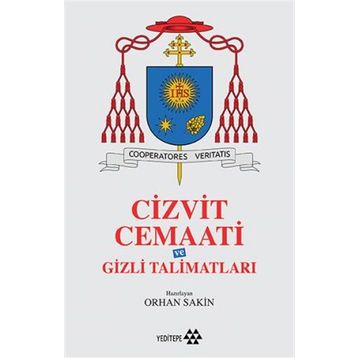 Cizvit Cemaati ve Gizli Talimatları - Orhan Sakin